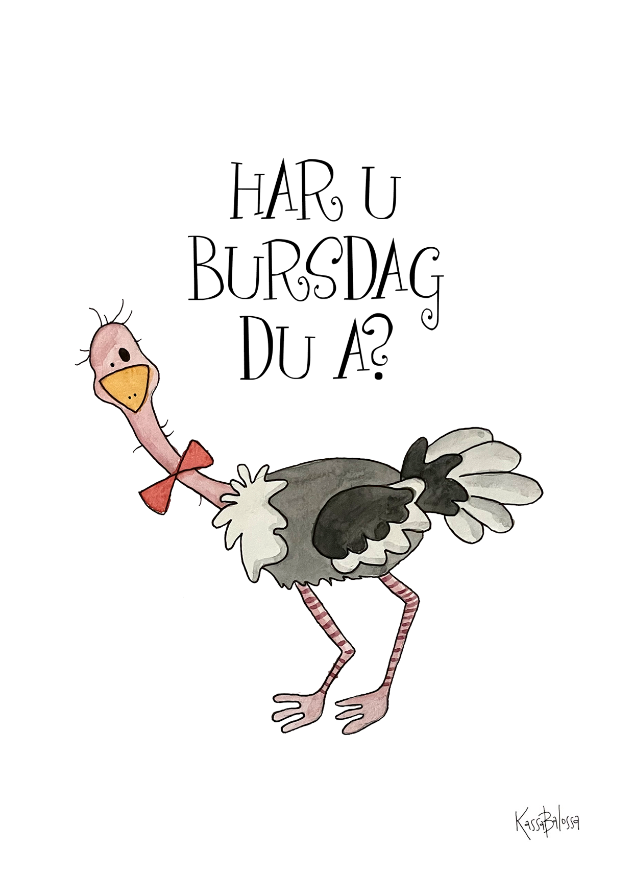 Har u bursdag du a