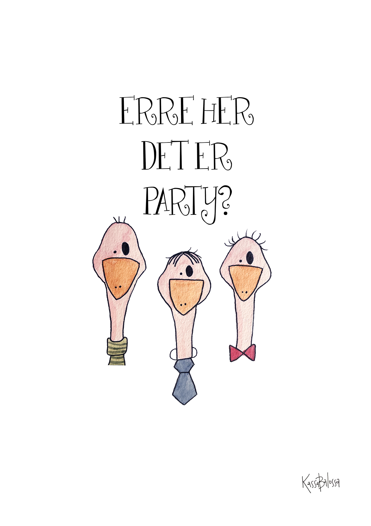 Erre her det er party