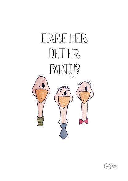 Erre her det er party