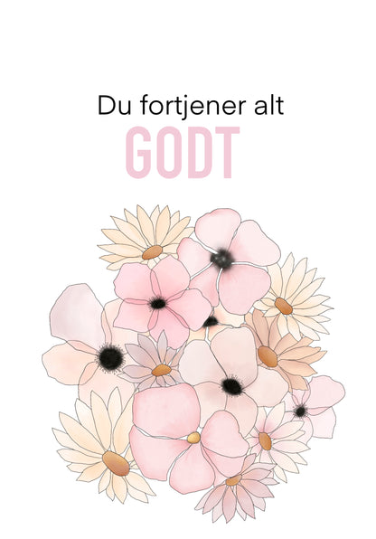 Du fortjener alt godt